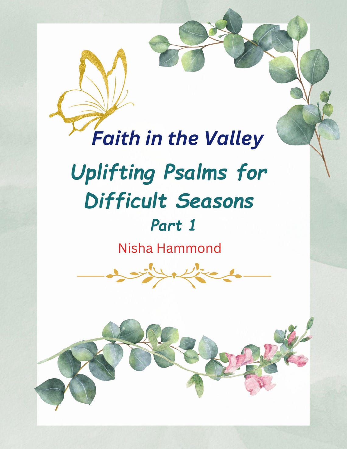 Faith in the Valley Uplifting Psalms Difficult Seasons Poster