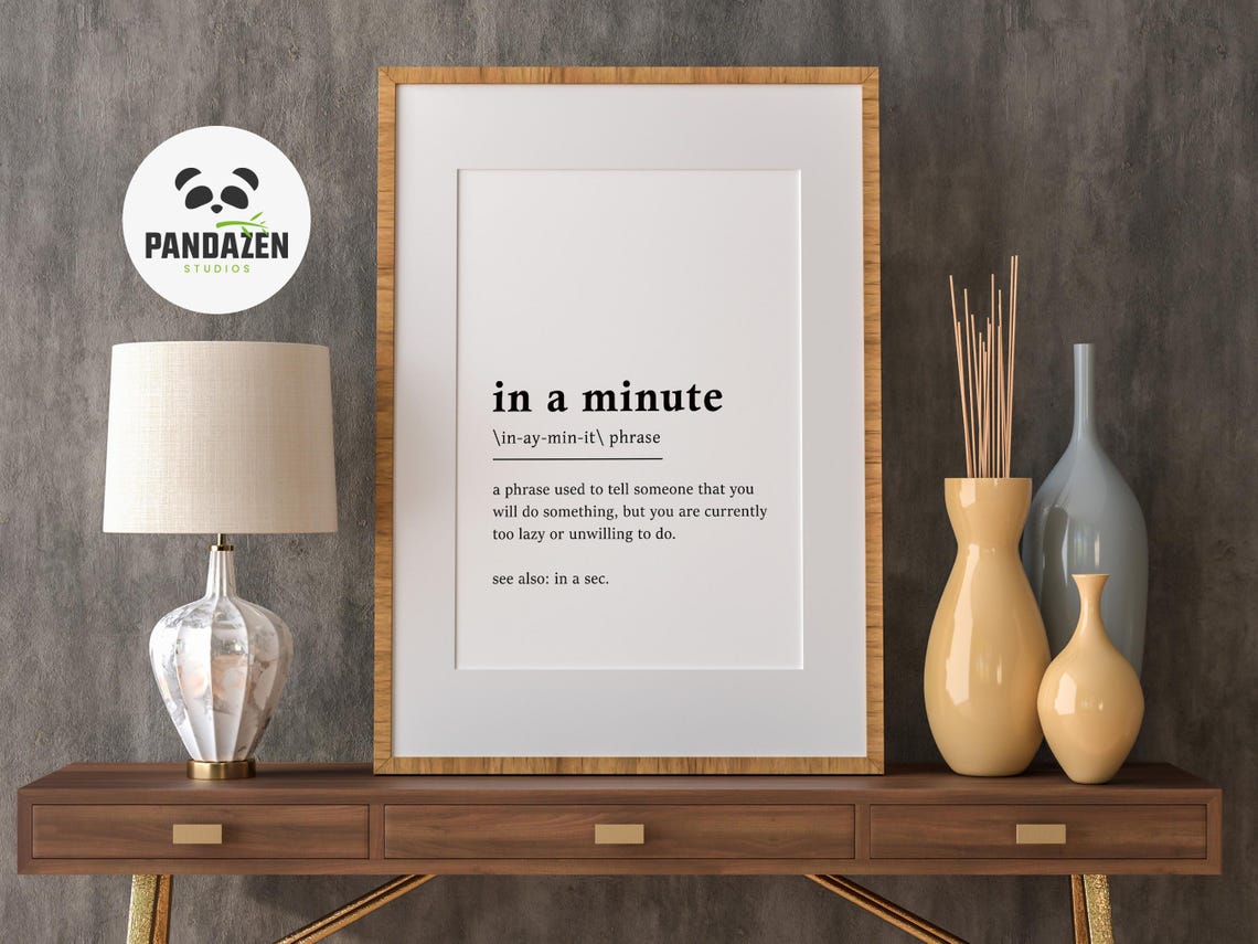 In A Minute Funny Dictionary Definition Procrastinator Quote Poster - Image 4