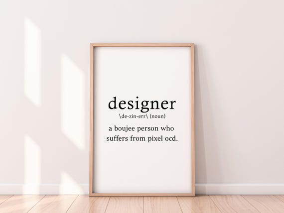 Designer Definition Print Designer Quote Print Designer Print Definition Poster Designer Wall Art Poster Funny Definition Job Work Gift