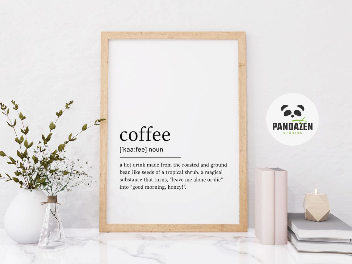Coffee Definition Leave Me Alone Morning Funny Dictionary Poster - Image 8