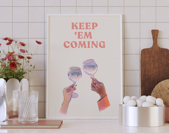 Keep 'Em Coming Cheers Toast Pink Cocktail Retro Bar Cart Poster
