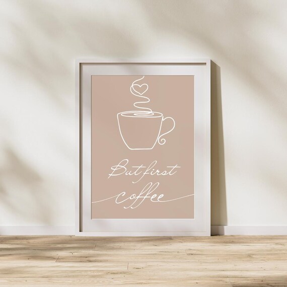 But First Coffee Quote, Motivational Wall Art