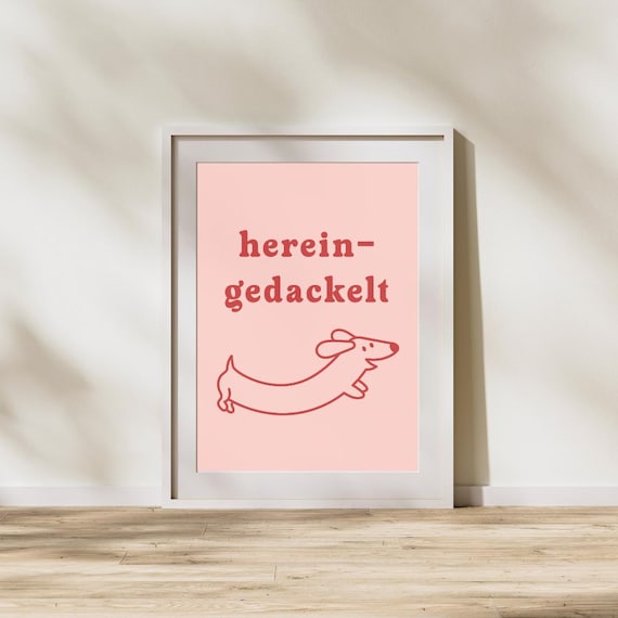 Hereingedackelt Quote, Motivational Inspiration Poster