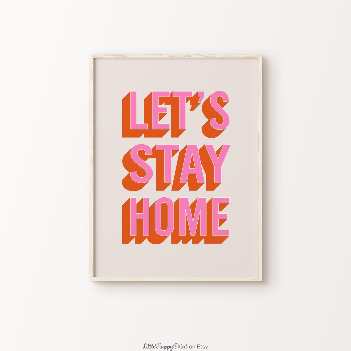 Cozy Lets Stay Home Pink Orange 3D Retro Typography Quote Poster