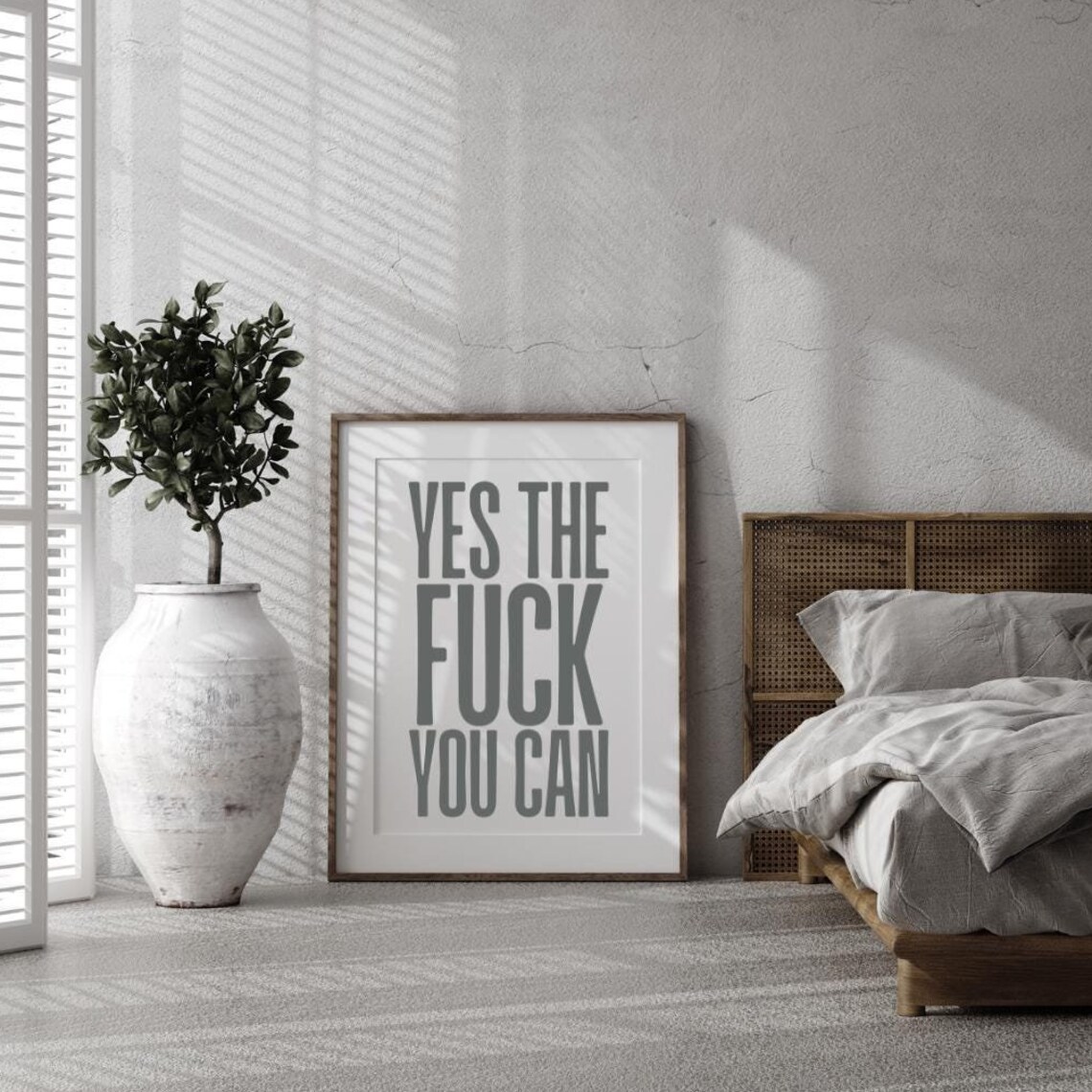 Yes the Fuck You Can Empowering Bold Quote Motivational Poster