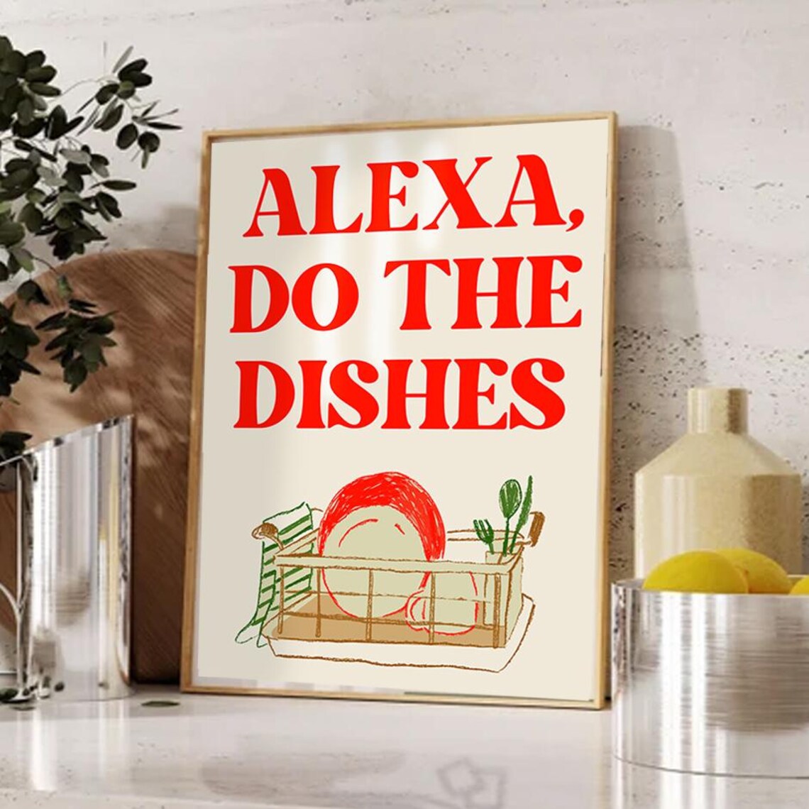 Alexa Do The Dishes Funny Kitchen Art Print - Image 6