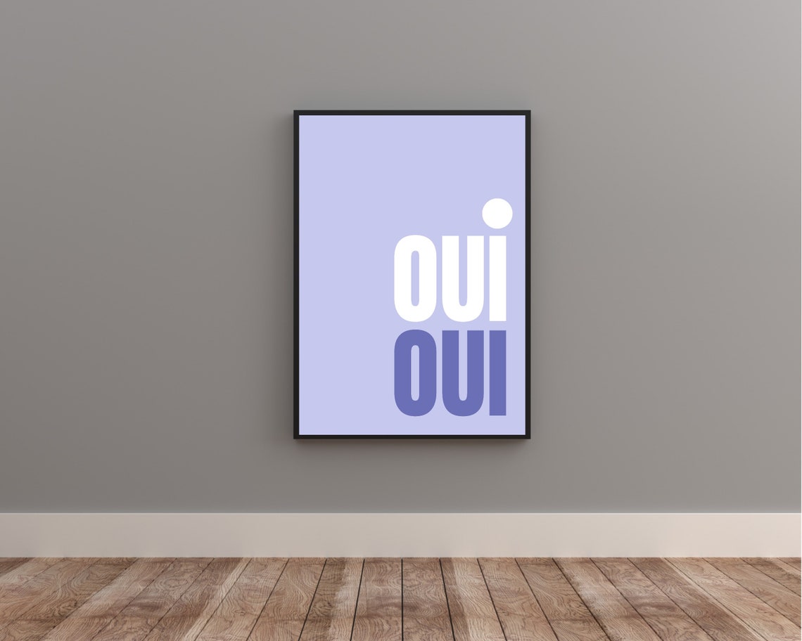 Oui Oui French Typography Poster In White And Blue On A Lilac Wall - Image 2