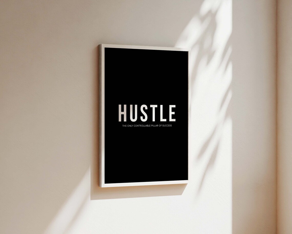 Hustle The Only Controllable Pillar of Success Bold Black Poster - Image 2