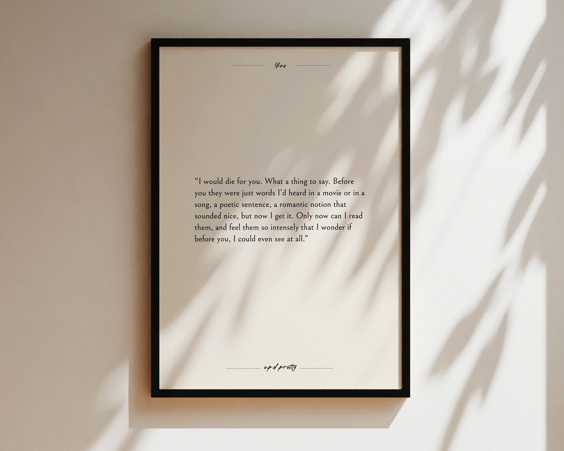 I Would Die For You Romantic Love Bookish Quote Minimalist Poster