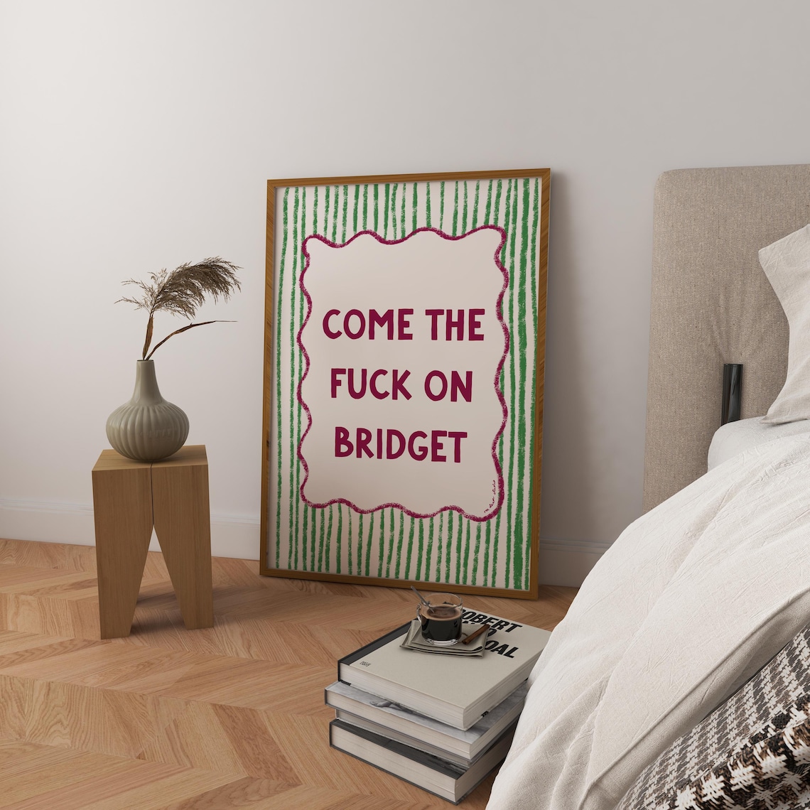 Come The Fck On Bridget Quote Poster Print