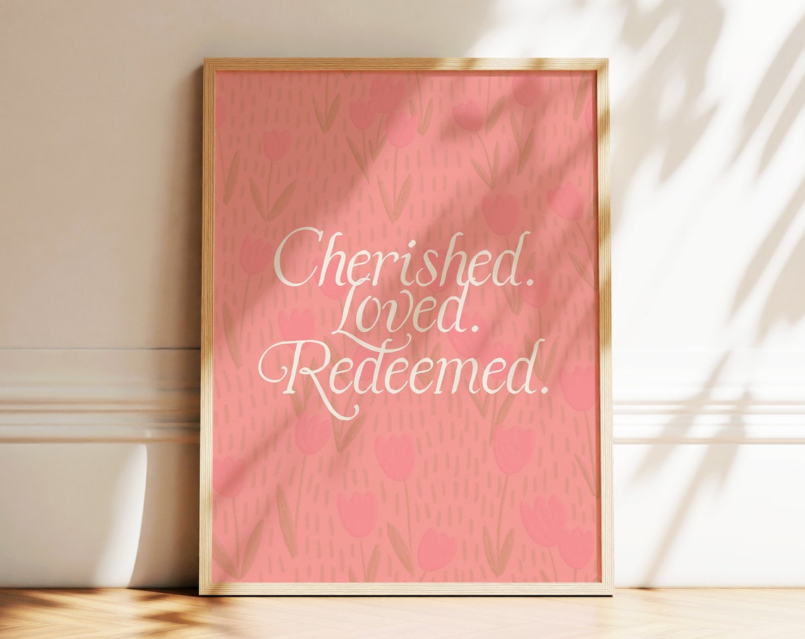 Cherished Loved Redeemed Pink Script Floral Christian Poster