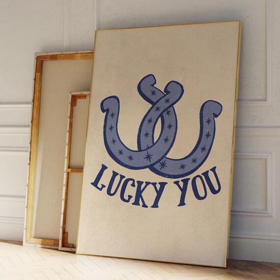 Lucky You Double Horseshoe Western Typography Vintage Poster