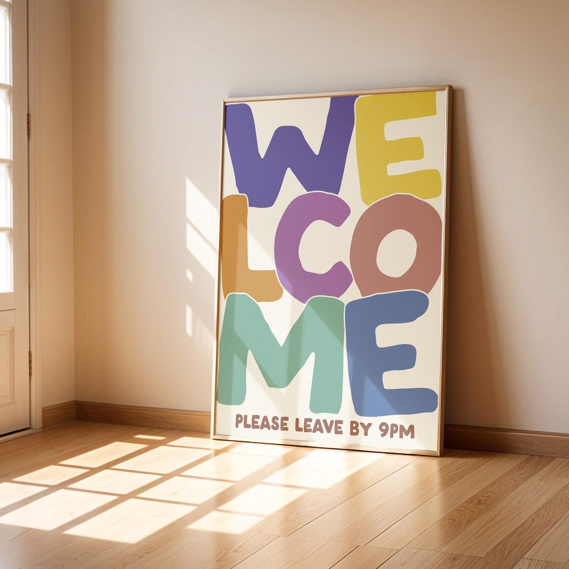 Welcome Please Leave By 9pm Funny Colorful Typography Poster