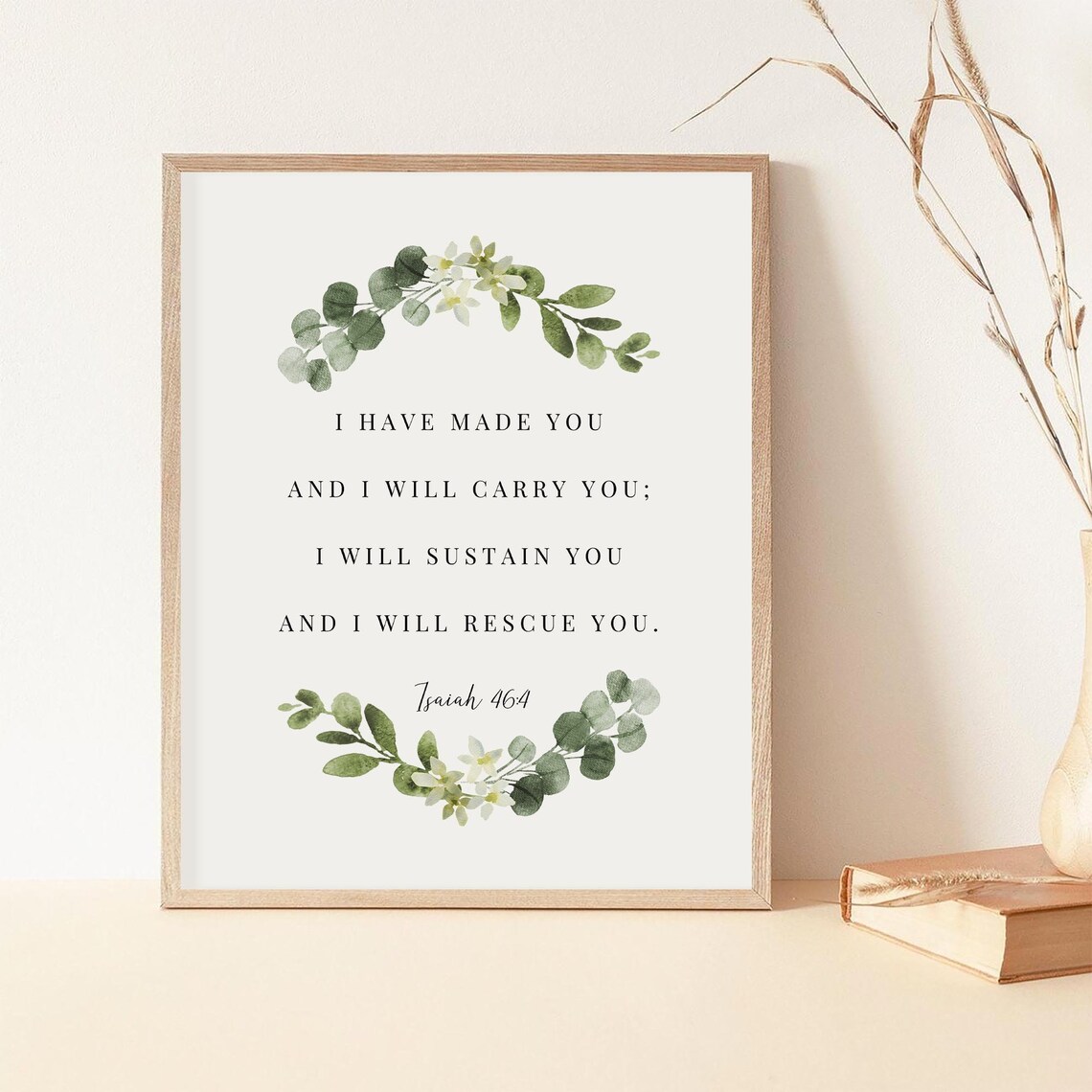 I Have Made You and I Will Carry You Isaiah 46:4 Scripture Poster - Image 2