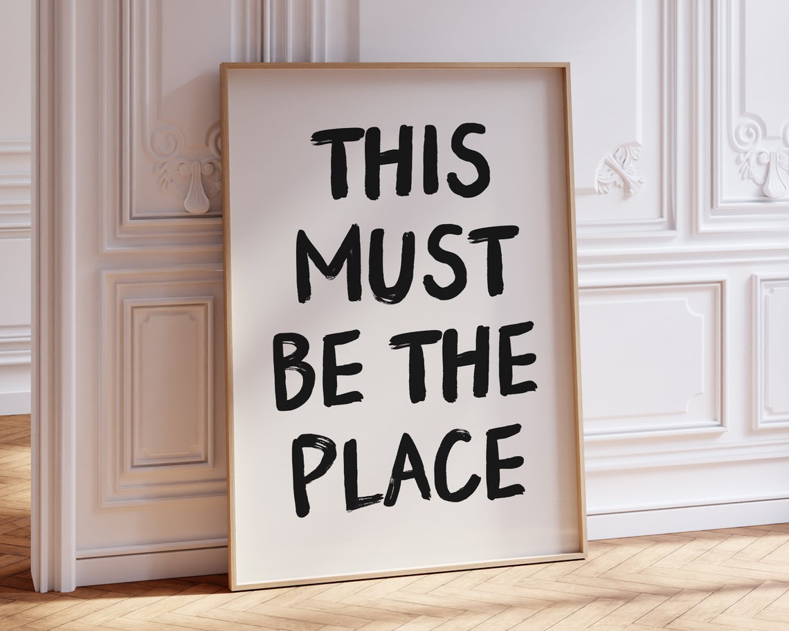 This Must Be The Place Bold Black Brush Typography Quote Poster - Image 2