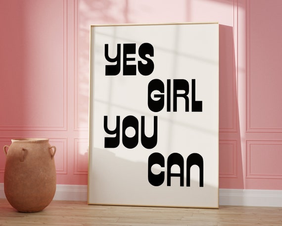 Yes Girl You Can Print Feminist Poster Positive Quote Print Typography Poster Retro Wall Decor Inspirational Quote