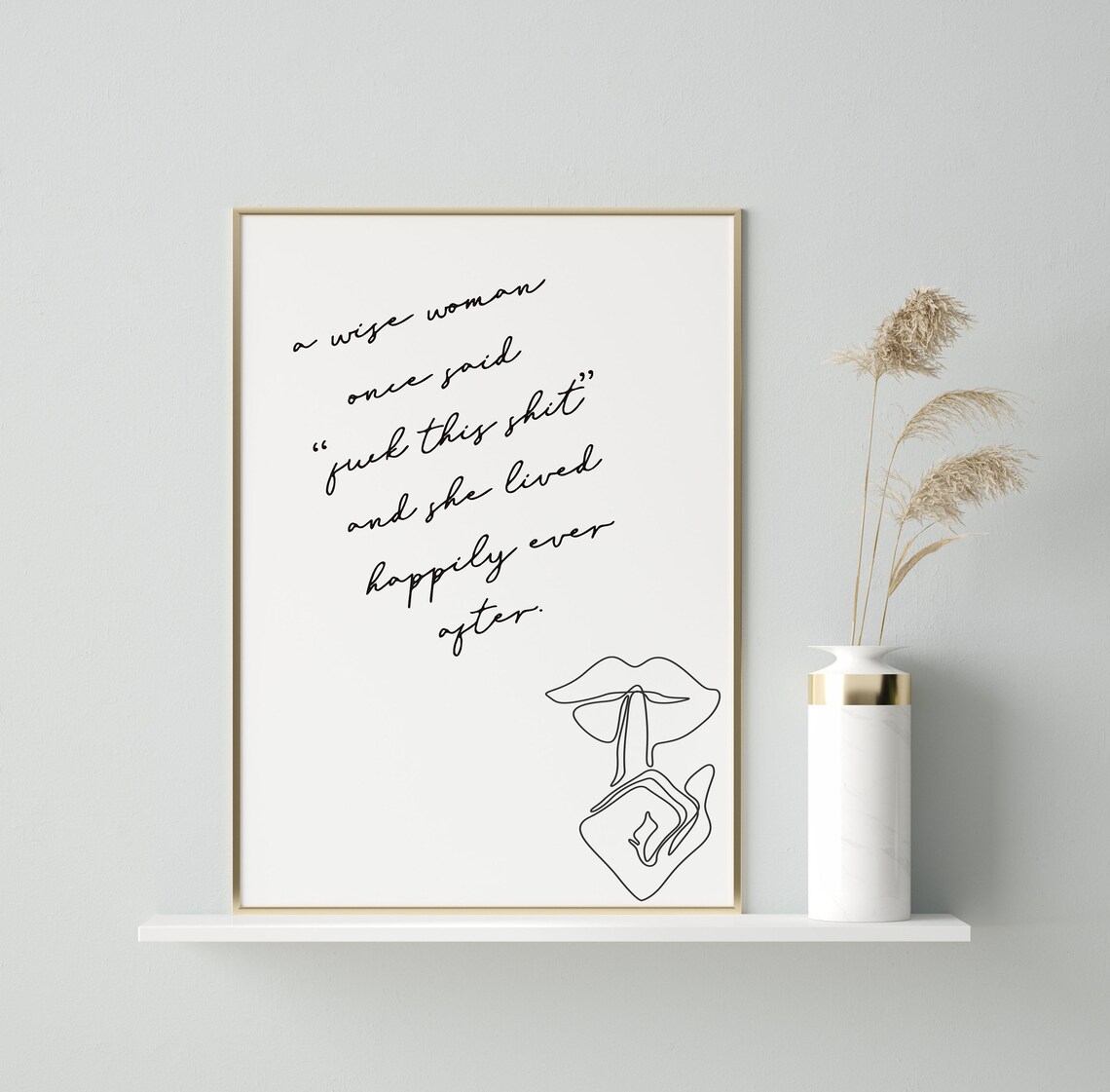 A Wise Woman Once Said Quote Poster, Funny Rude