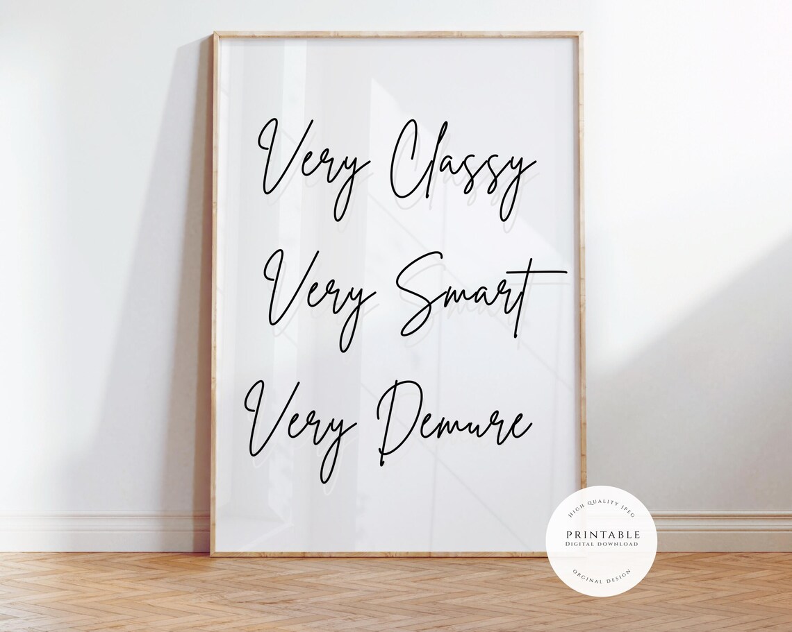 Very Classy Very Smart Very Demure Trendy Script Quote Poster
