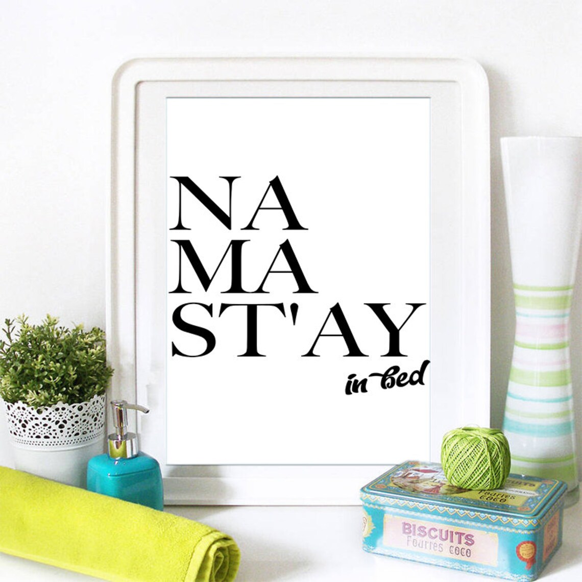 Namastay in Bed Minimalist Black and White Serif Typography Poster - Image 2