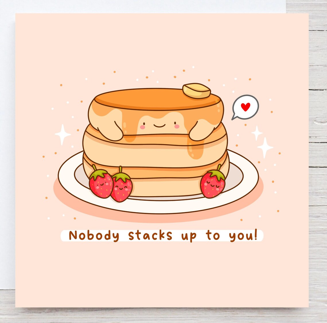 Nobody Stacks Up To You Cute Pancakes Love Poster