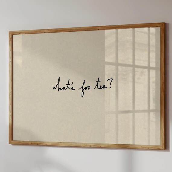 Whats For Tea Print Neutral Kitchen Wall Art Handdrawn Typography Poster Digital Download Horizontal