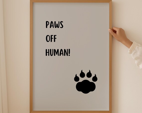 Paws Off Human Funny Bold Typography Big Black Paw Icon Poster