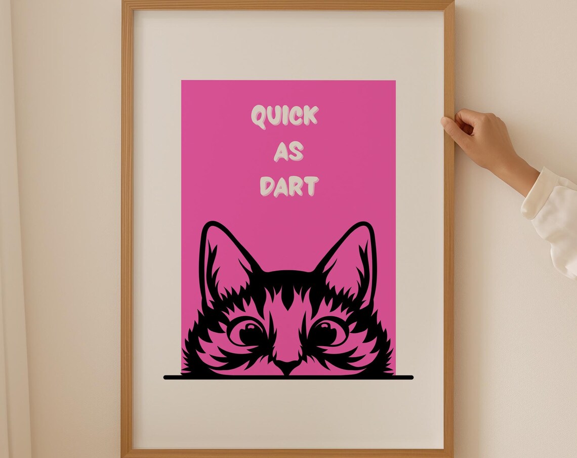 Quick as Dart Pink Cat Face Bold Retro Typography Quote Poster