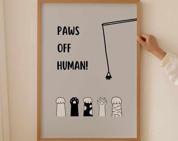 Paws Off Human Funny Dangling Cat Paws Minimalist Line Poster