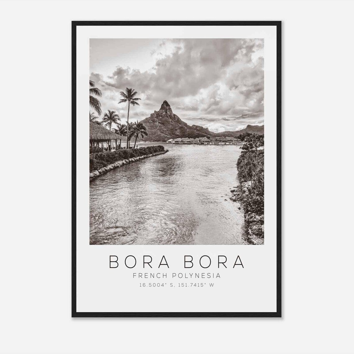 Bora Bora Island Overwater Bungalow Black White Photo Poster