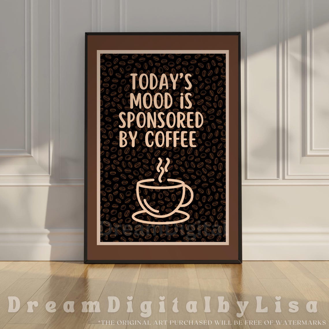 Todays Mood Is Sponsored By Coffee Poster Funny Kitchen Quote Artwork