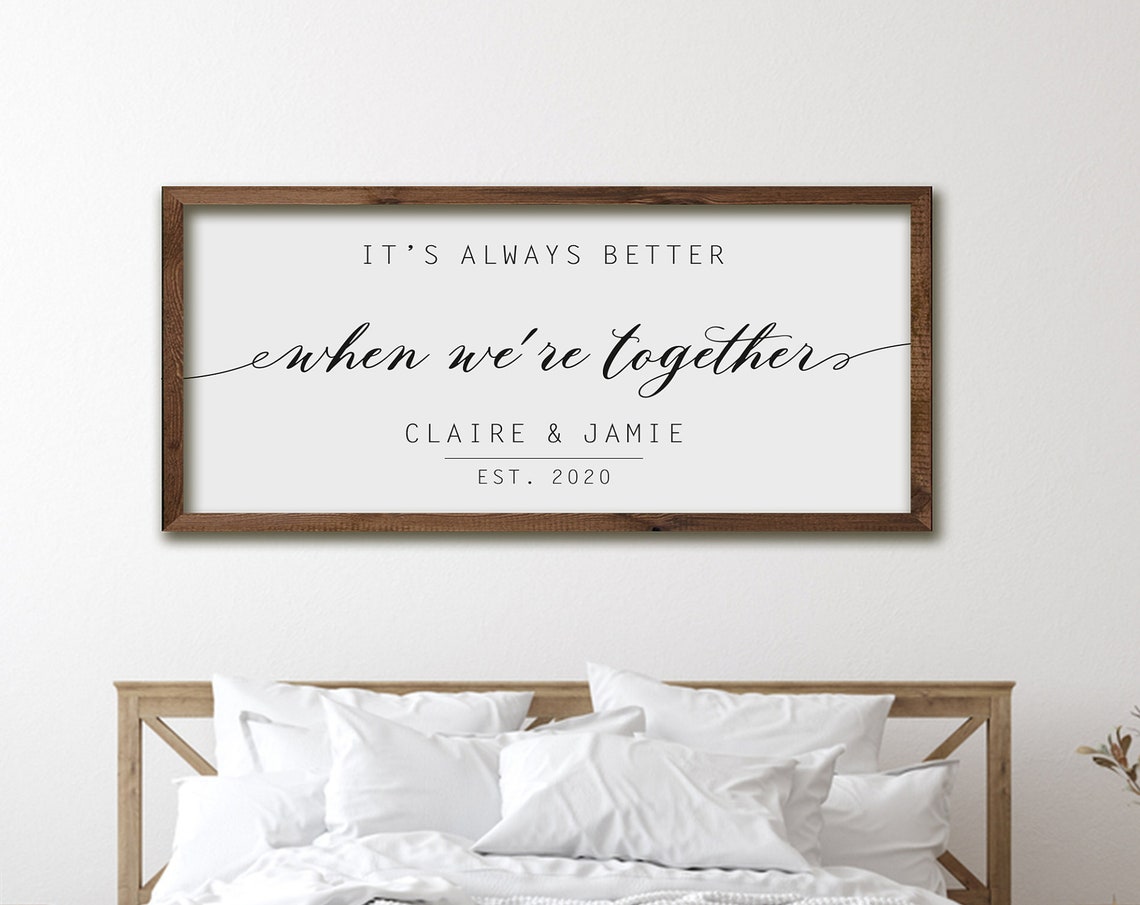 It Is Always Better When We Are Together Couples Wall Sign Poster