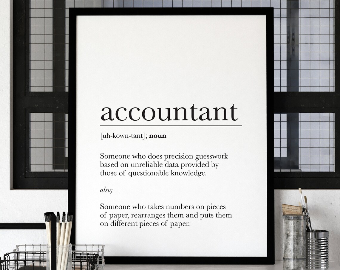 Accountant Definition Funny Office Decor Art Print