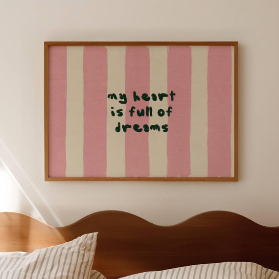 My Heart Is Full Of Dreams Pink Bed Print Horizontal Above Wall Art Hand Drawn Mid Century Bedroom Poster Retro Striped Stay In