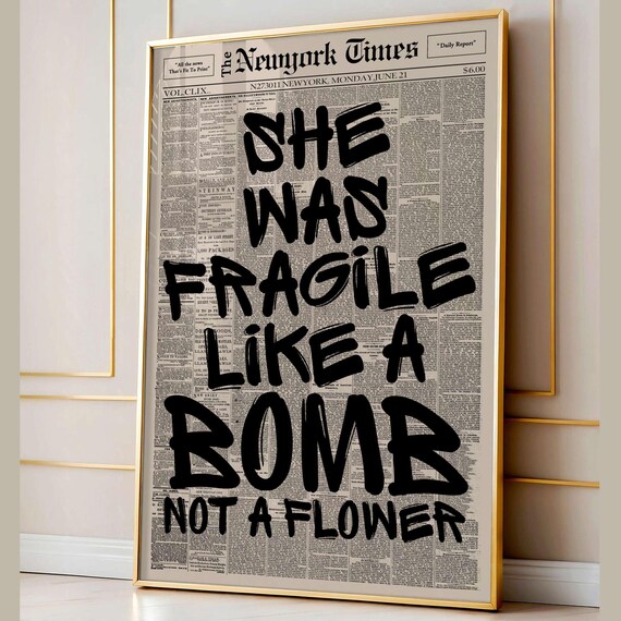 She Was Fragile Like A Bomb Newspaper Poster Feminist Wall Art Empowerment Quote Typography Print Canvas Decor