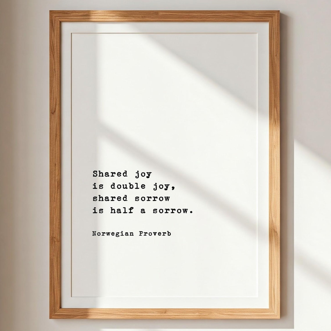 Shared Joy Is Double Joy, Norwegian Proverb Quote