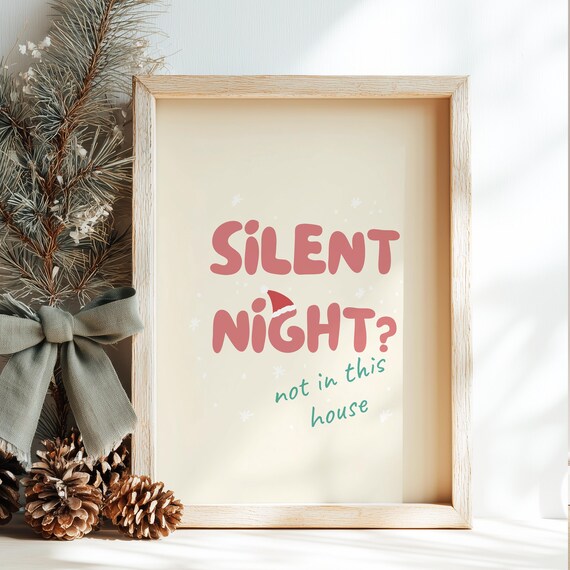 Silent Night Not In This House Funny Christmas Quote Art Poster