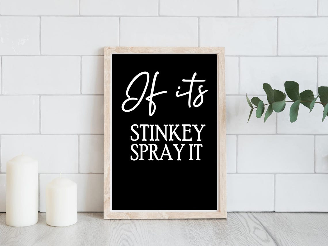 If Its Stinkey Spray It Funny Bathroom Black And White Poster