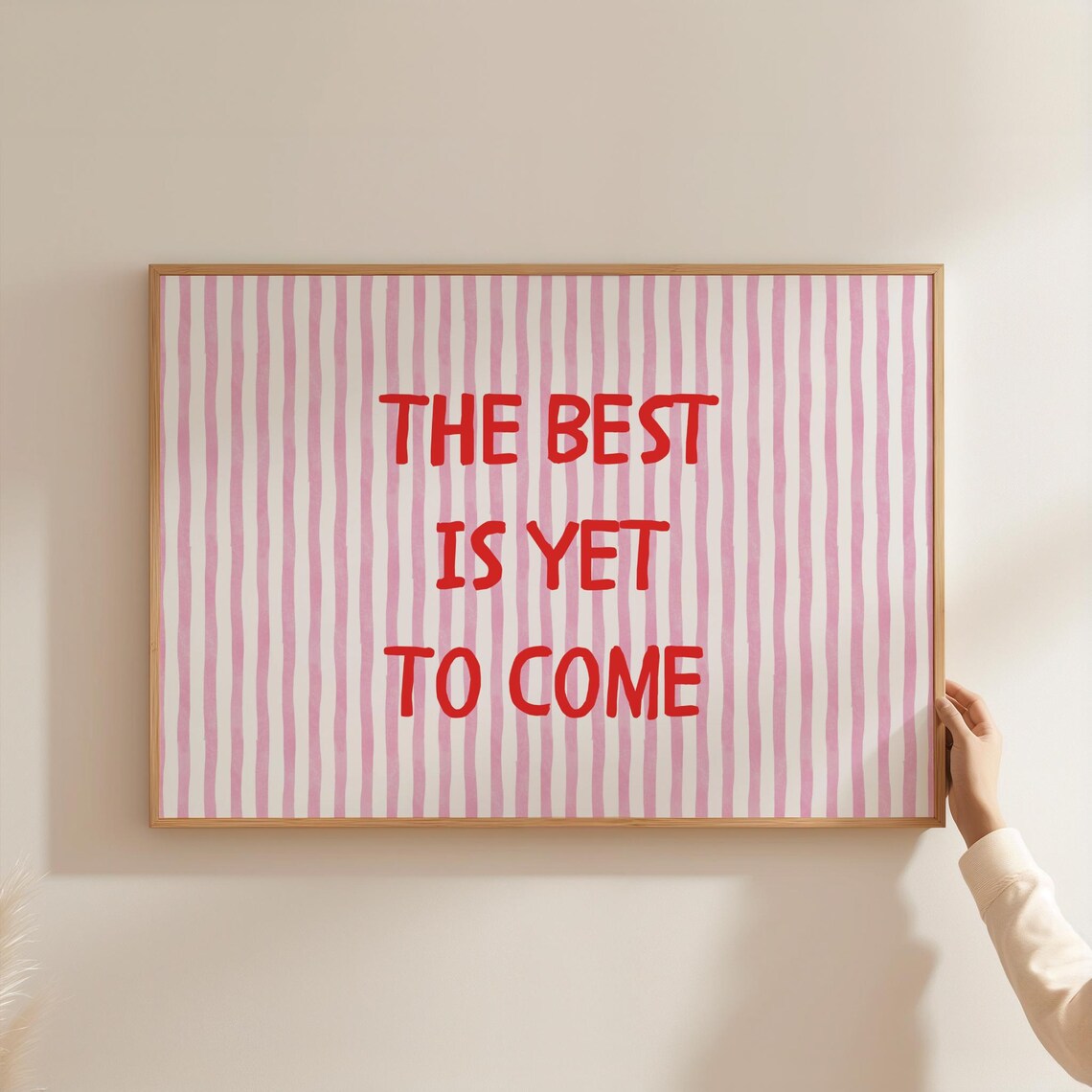 The Best Is Yet To Come Print Trendy Apartment Decor Pink Stripes Wall Art Positive Affirmation Horizontal