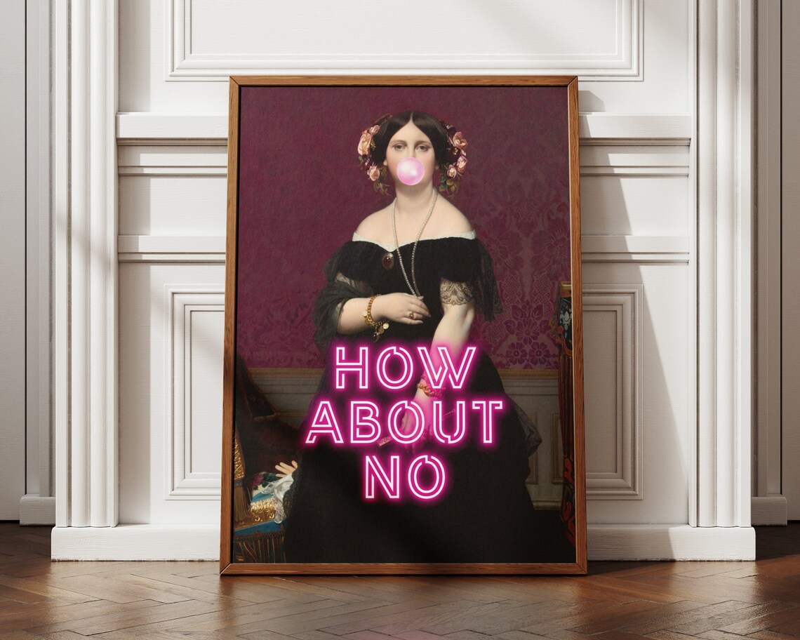 How About No Bubblegum Classic Lady Neon Quote Altered Art Poster - Image 4