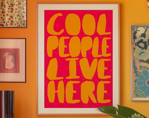 Cool People Live Here Bold Orange on Red Typography Quote Poster