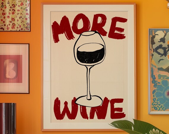 More Wine Hand-Drawn Typography Single Wine Glass Bar Poster