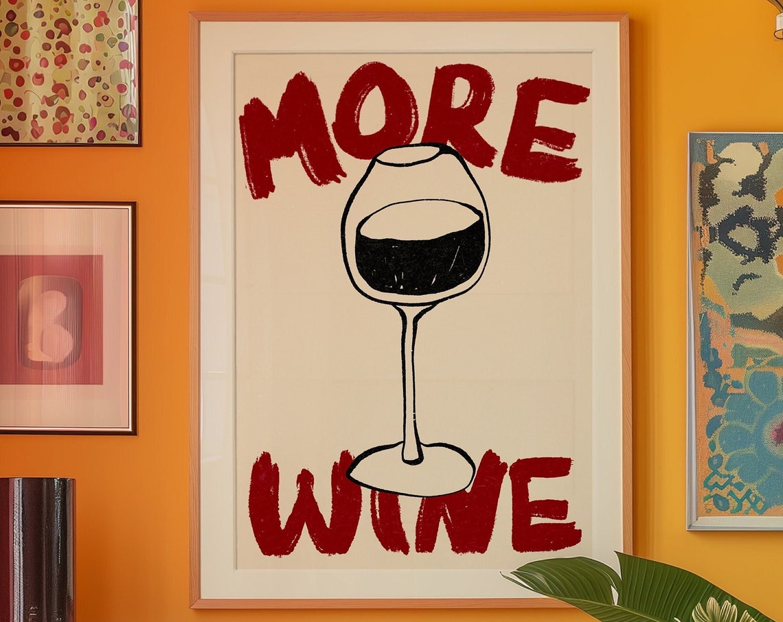 More Wine Hand-Drawn Typography Single Wine Glass Bar Poster