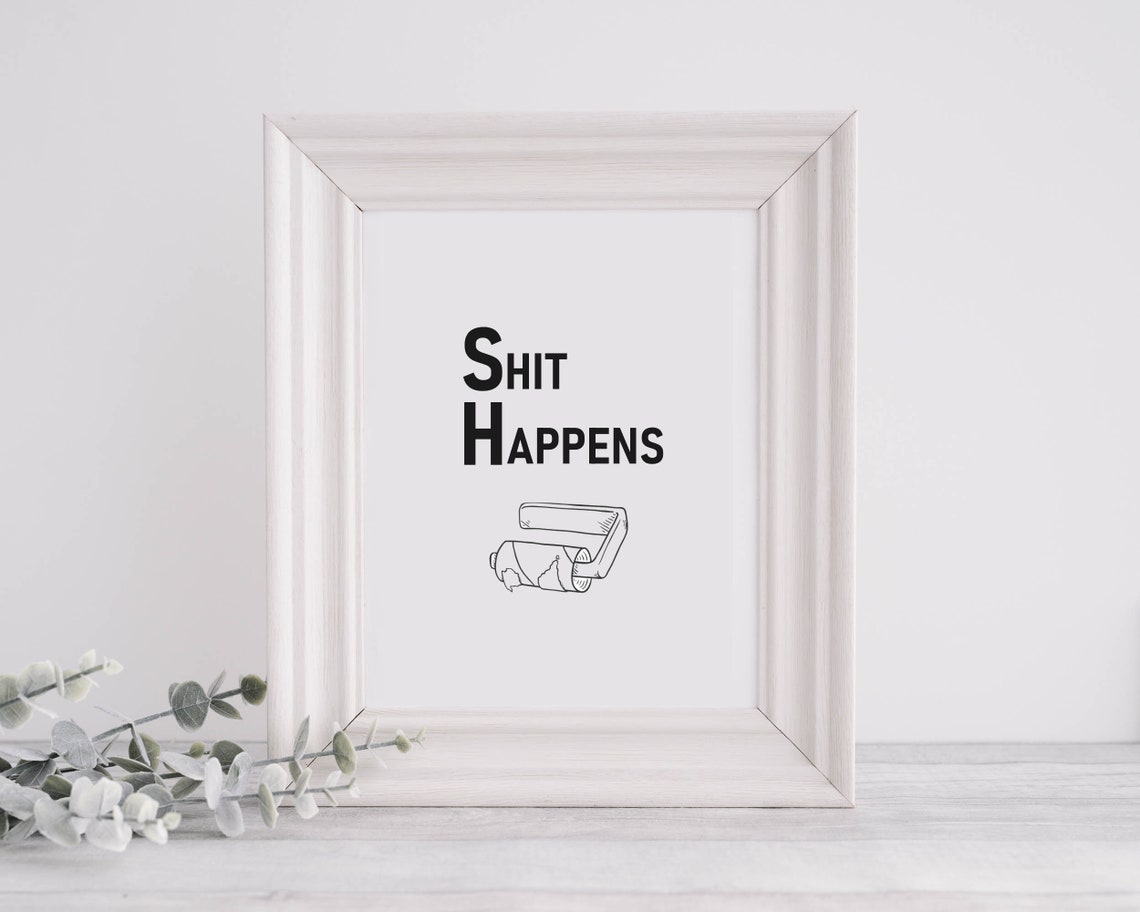 Shit Happens Empty Toilet Paper Roll Funny Bathroom Humor Poster - Image 2