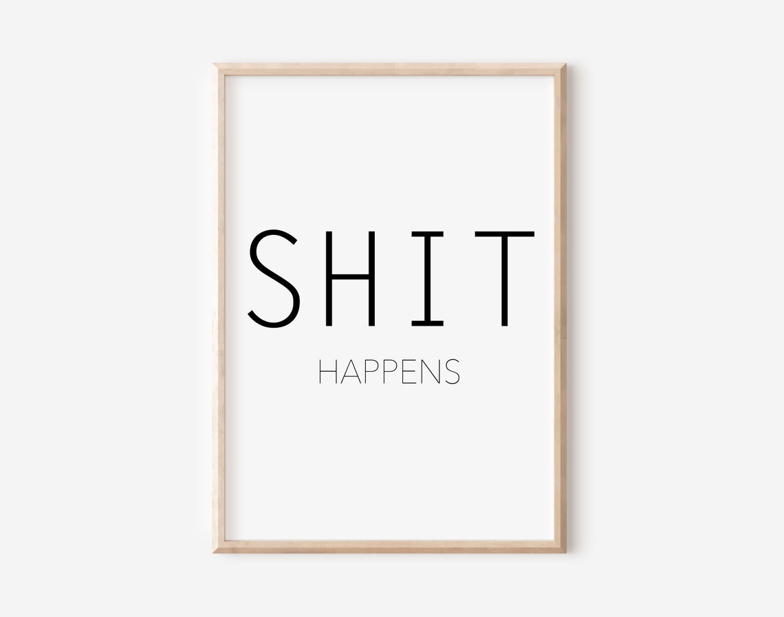 Shit Happens Bold Minimalist Typography Humor Bathroom Poster