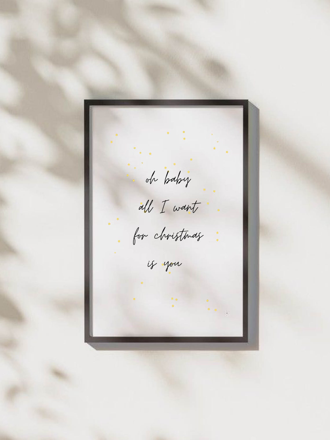 Oh Baby All I Want for Christmas Is You Romantic Gold Script Poster