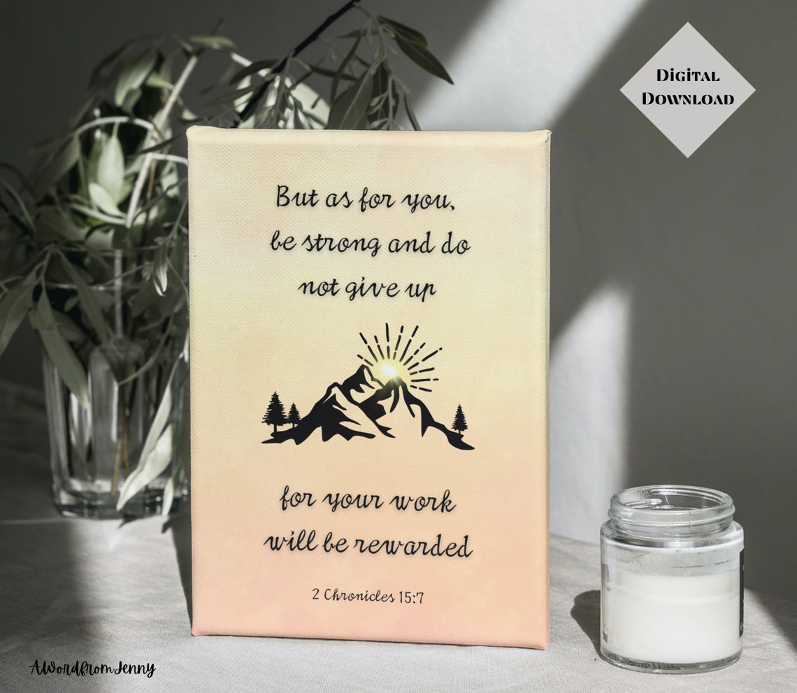 Be Strong and Do Not Give Up 2 Chronicles 15 7 Mountain Sunrise Poster - Image 2