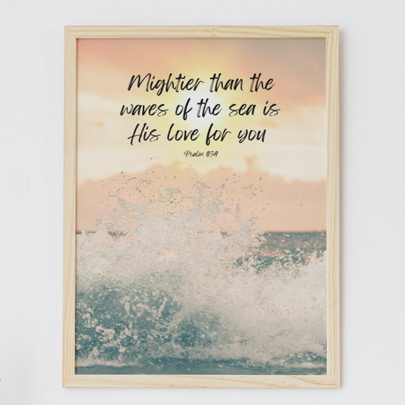 Psalm 934 Mightier Than The Waves Of The Sea Christian Bible Verse Scripture Wall Art Jesus Gospel Quote Gift