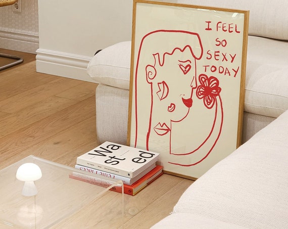 I Feel So Sexy Print Self Love Positive Affirmation Wall Art Hand Drawn Print Trendy Prints Self Care Reminder Poster Home Gift Decor