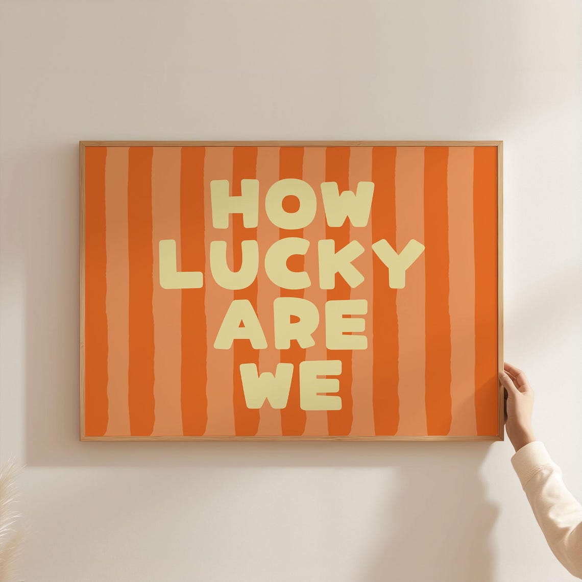 How Lucky Are We Orange Striped Retro Typography Decor Poster