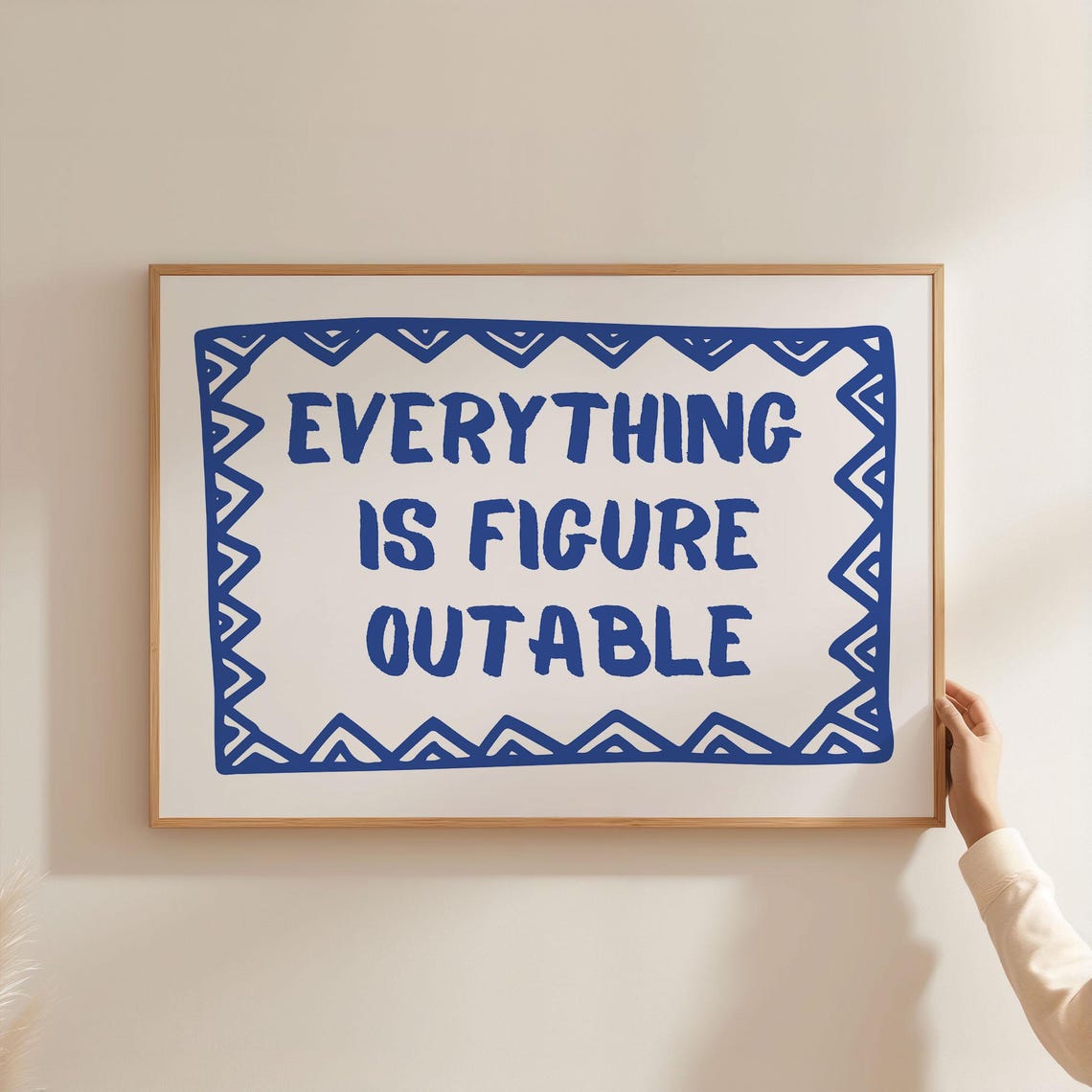 Everything Is Figureoutable Blue Motivational Quote Office Poster